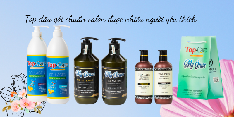 Top dầu gội chuẩn salon được nhiều người yêu thích